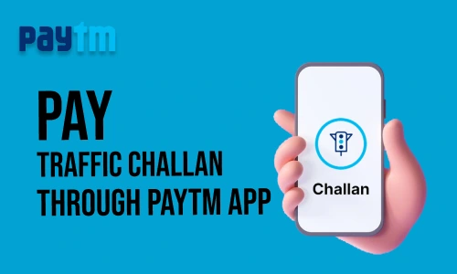 How to Pay Traffic Challan through Paytm App